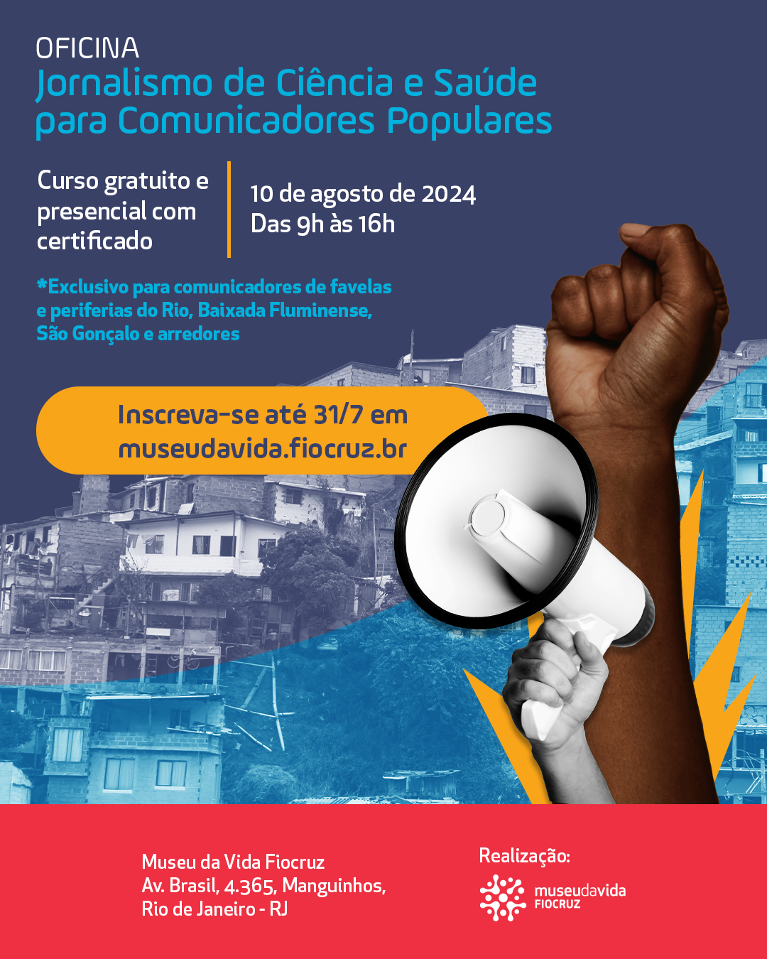 O cartaz apresenta a chamada de inscrições para a Oficina de Jornalismo de Ciência e Saúde para Comunicadores Populares